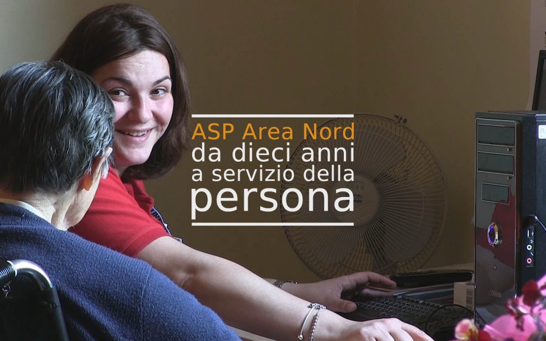 ASP, 10 anni a servizio della persona